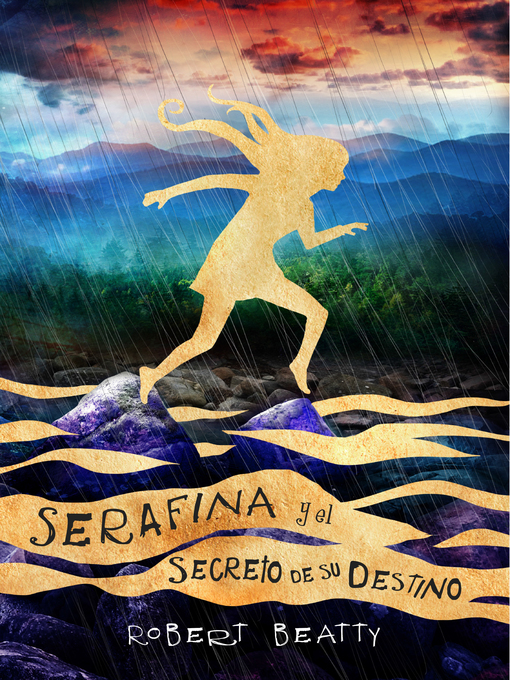 Title details for Serafina y el secreto de su destino by Robert Beatty - Wait list